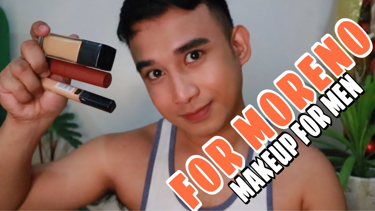 FOR MORENO SKIN EVERYDAY MAKEUP TUTORIAL FOR MEN #makeupformenph