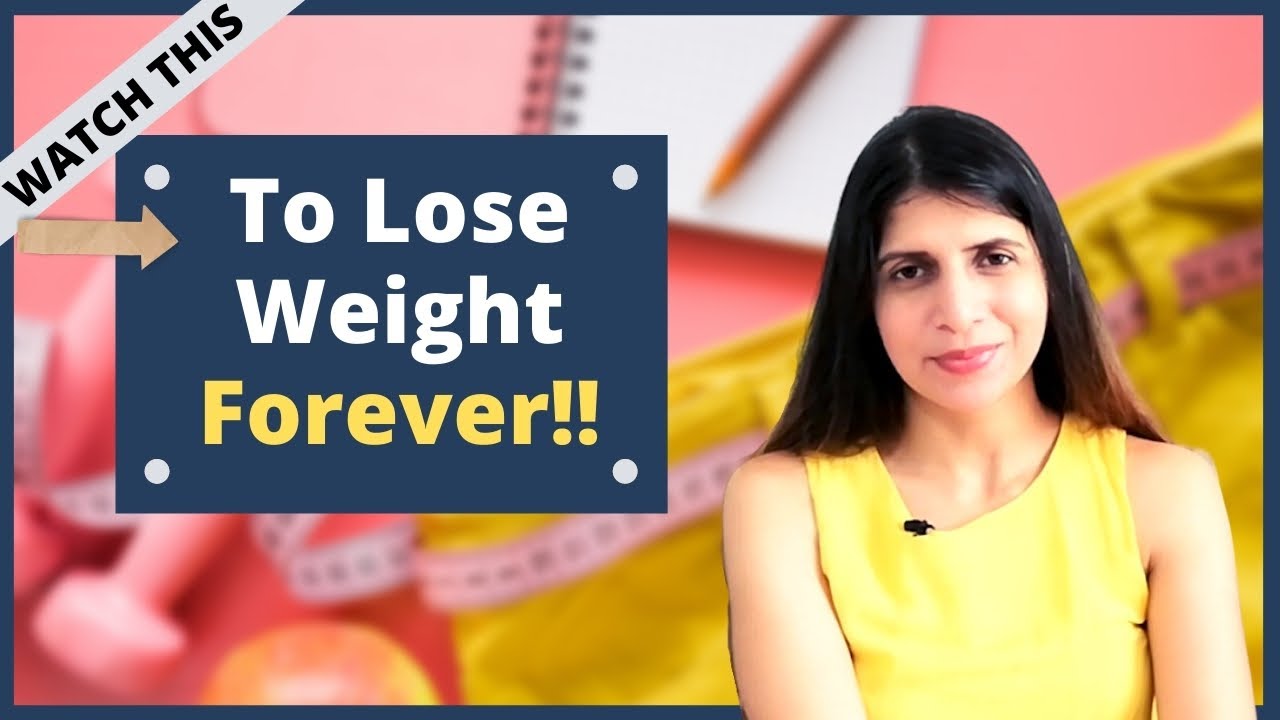 How to Lose Weight Permanently and Never Gain it Back | Weight loss Tips That No One talks About