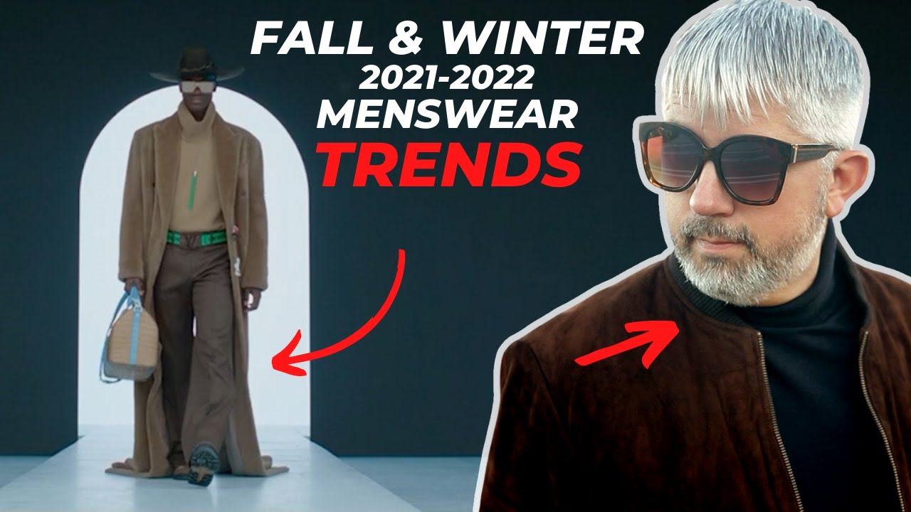 Fall Fashion Trends For Men 2021 | What’s Coming & What You Can Wear