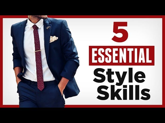 5 ESSENTIAL Style Skills Every Man Must Master |  RMRS Foundations of Fashion Video