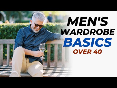 Men’s Wardrobe Basic Essentials Over 40