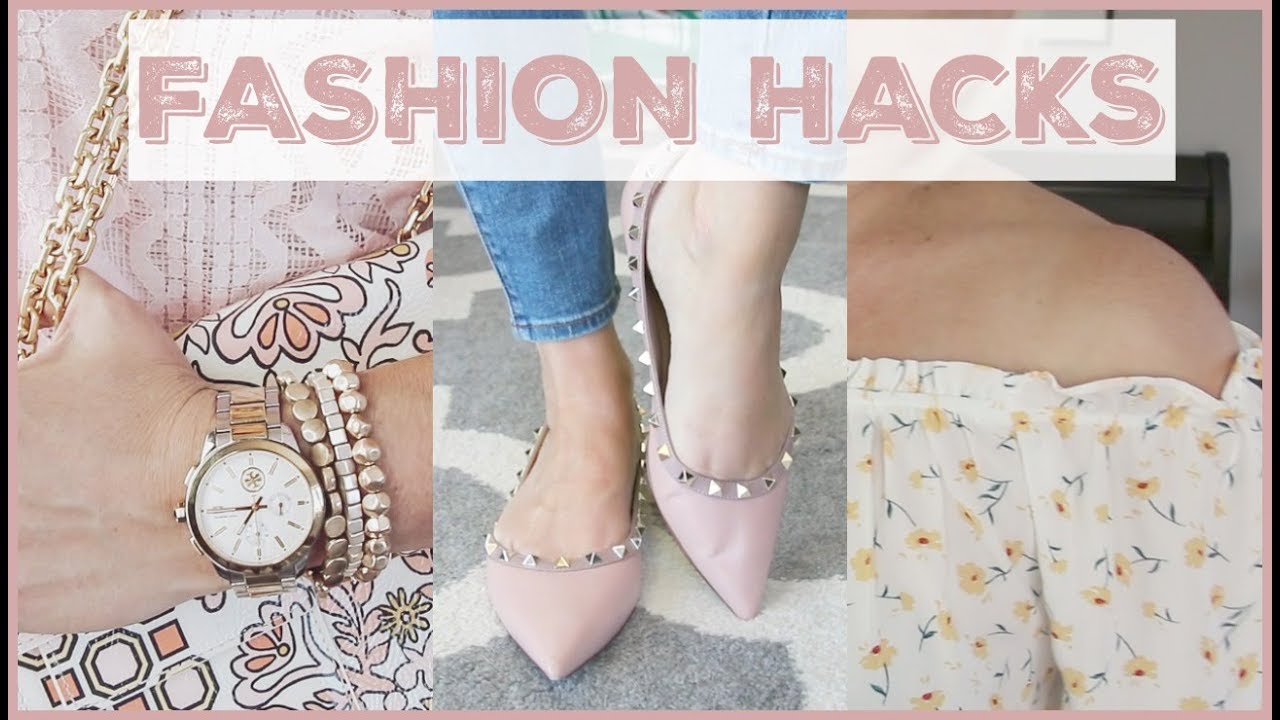 Fashion Hacks Every Woman Should Know