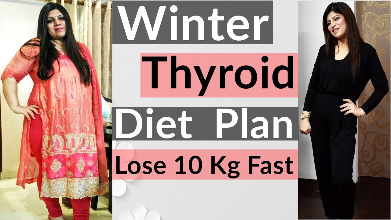 Winter Thyroid Diet Plan For Weight Loss In Hindi | Weight Loss Thyroid Diet Plan | Dr.Shikha Singh