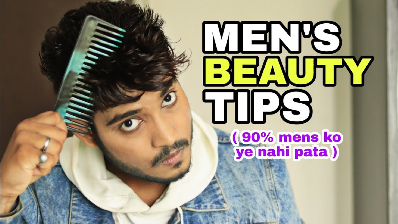 5 MEN’S BEAUTY TIPS | Hindi