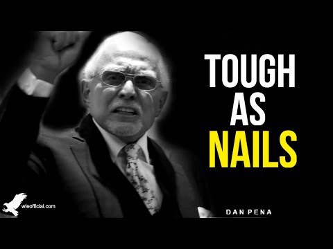 TOUGH AS NAILS | DAN PENA | MOTIVATION | WingsLikeEagles