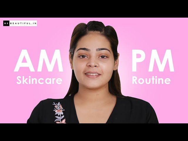 Day To Night Skincare Routine For Oily Skin | AM To PM Skincare Tips For Oily Skin | Be Beautiful