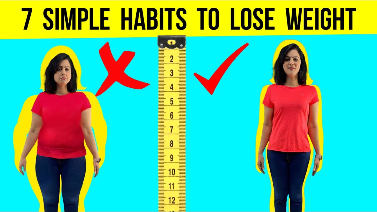 How to Lose Weight Fast – No Diet & No Exercise 7 Habits To Lose Weight Naturally Weight Loss Tips