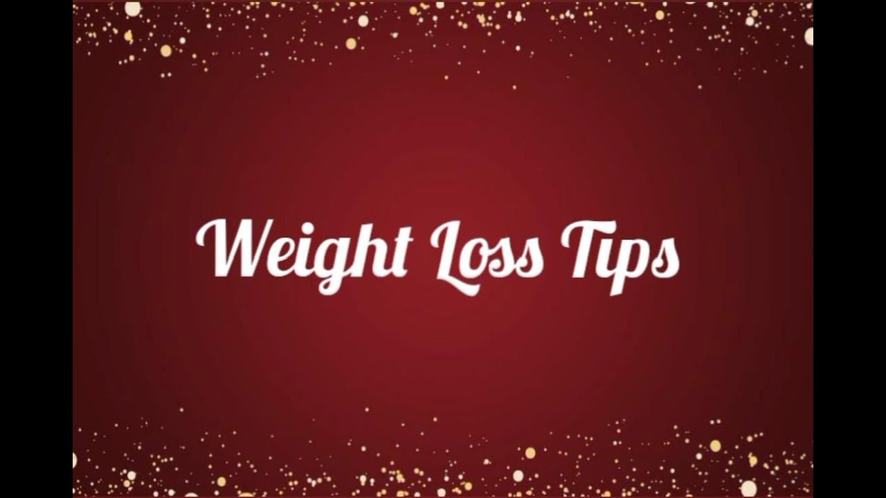 Weight Loss Tips 2