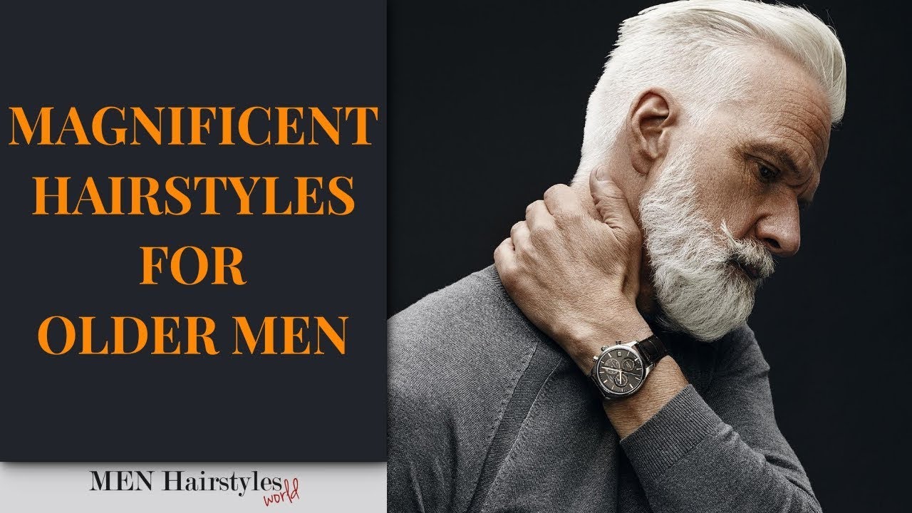 35 Magnificent Hairstyles for Older Men in 2019